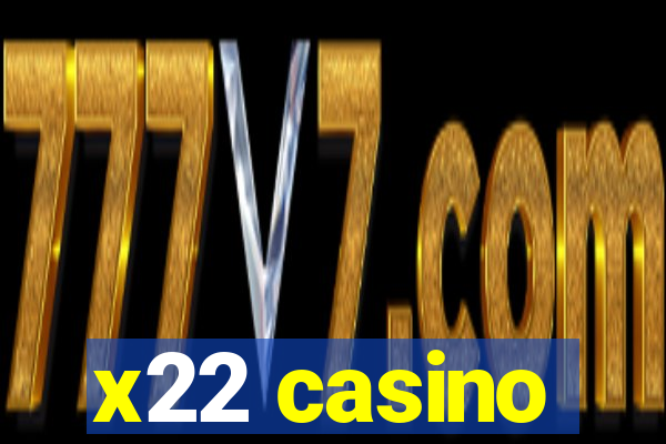 x22 casino